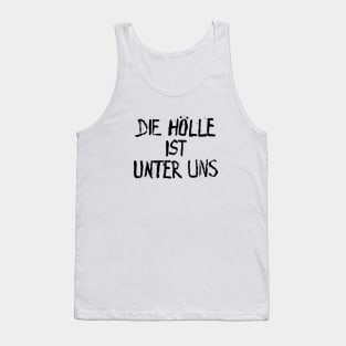 DNN- DIE HÖLLE IST UNTER UNS Tank Top